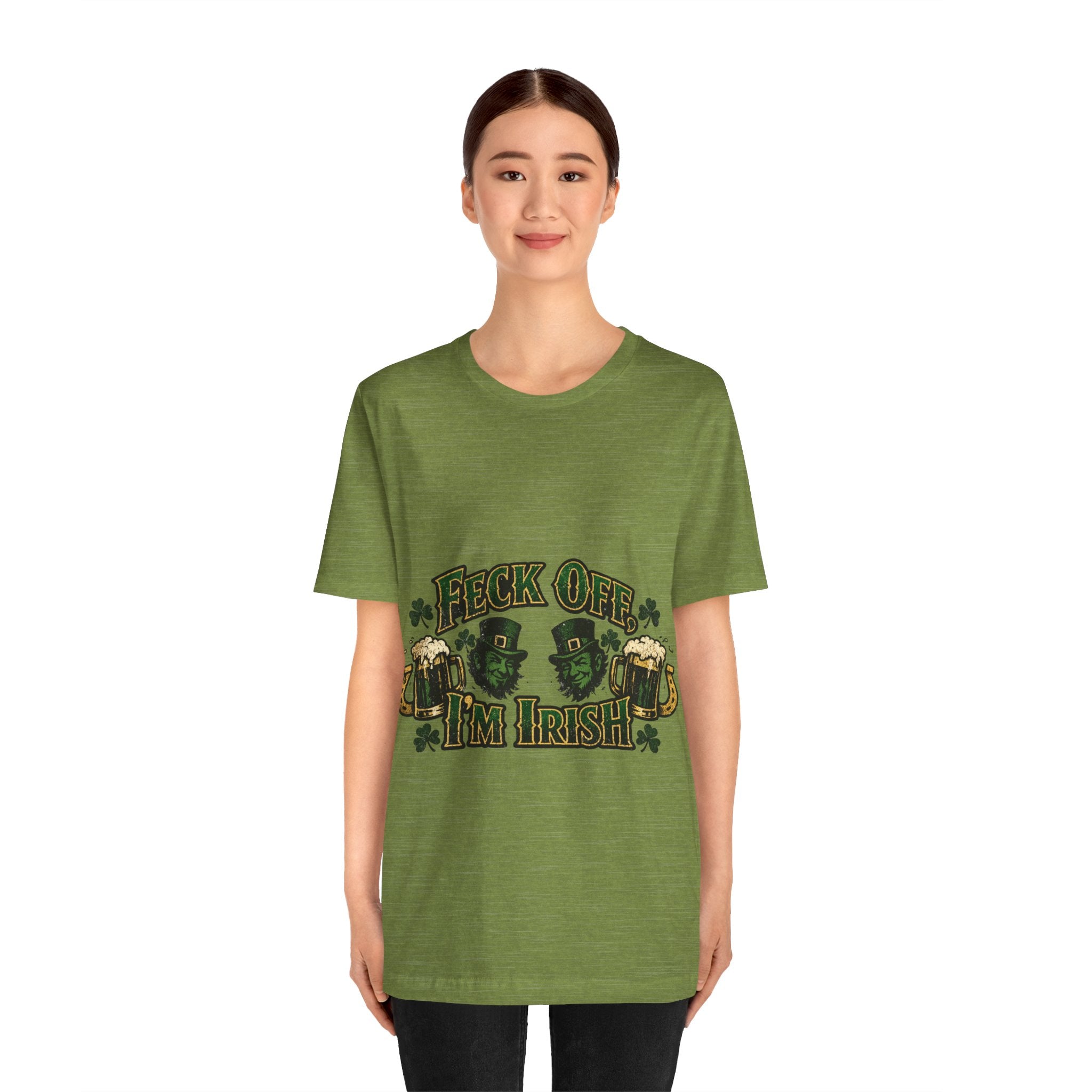 Feck Off, I'm Irish - St Paddy's T-Shirt