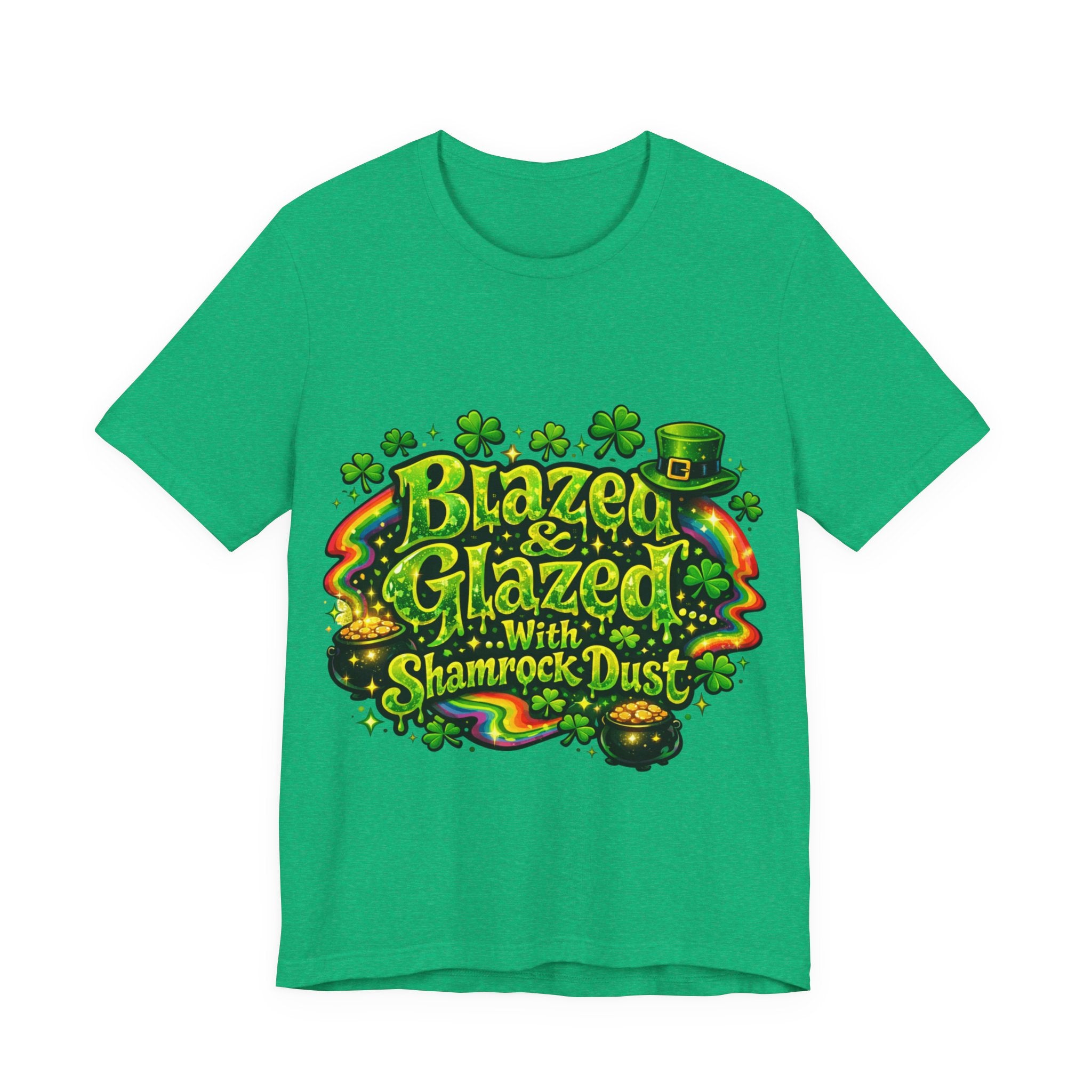Blazed & Glazed... With Shamrock Dust - St Paddy's T-Shirt