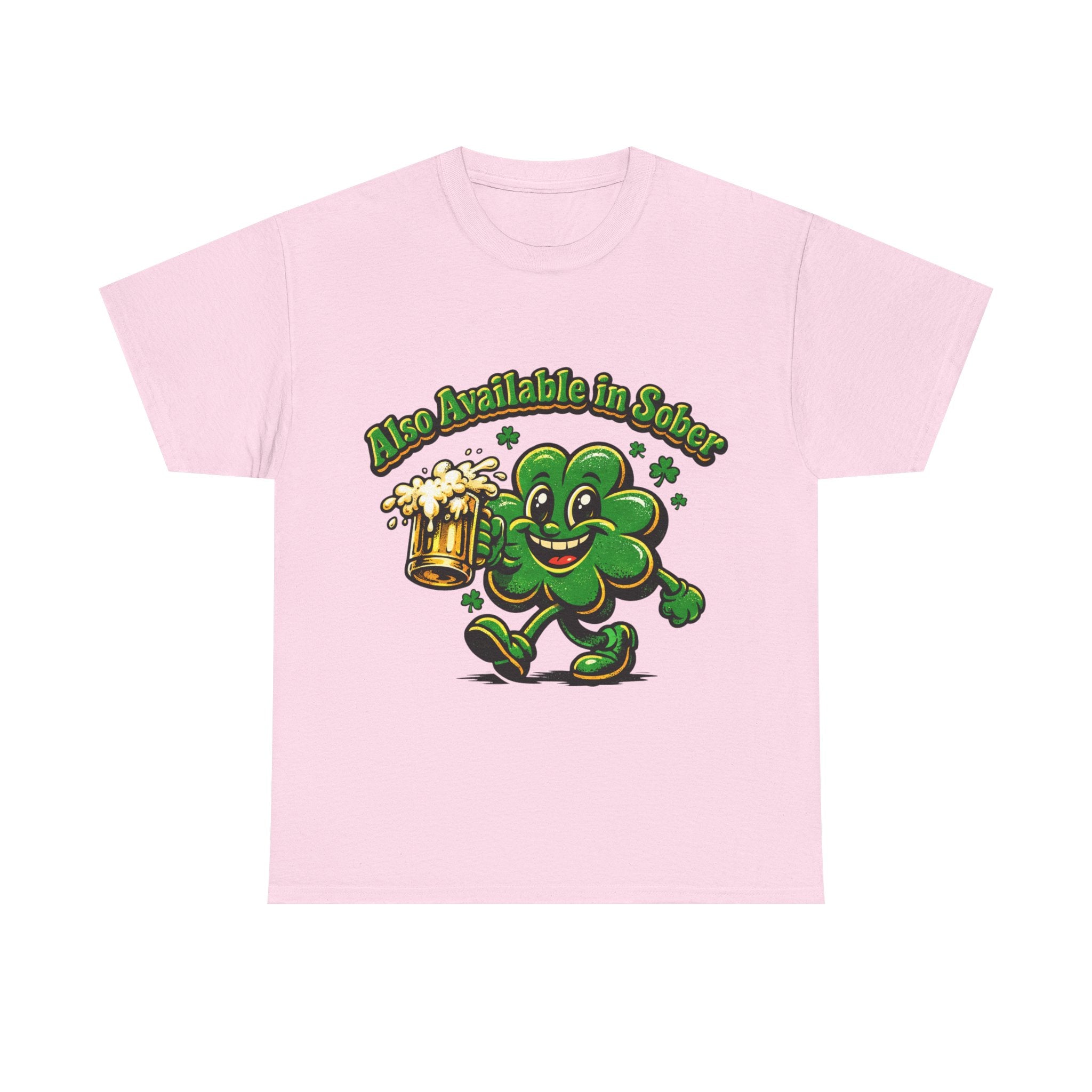 Also Available In Sober - T-Shirt