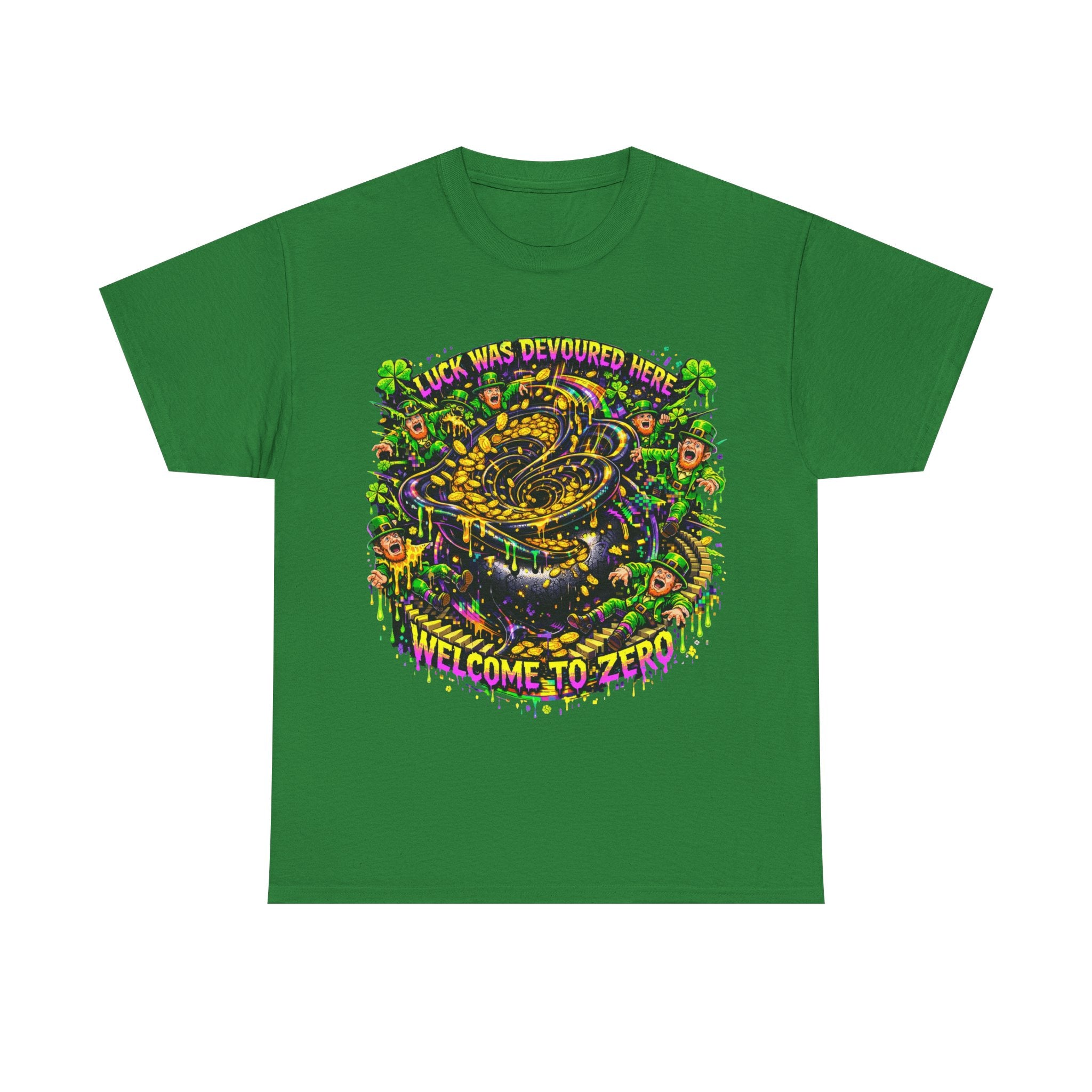 LUCK WAS DEVOURED HERE – WELCOME TO ZERO - St Paddy's Tee