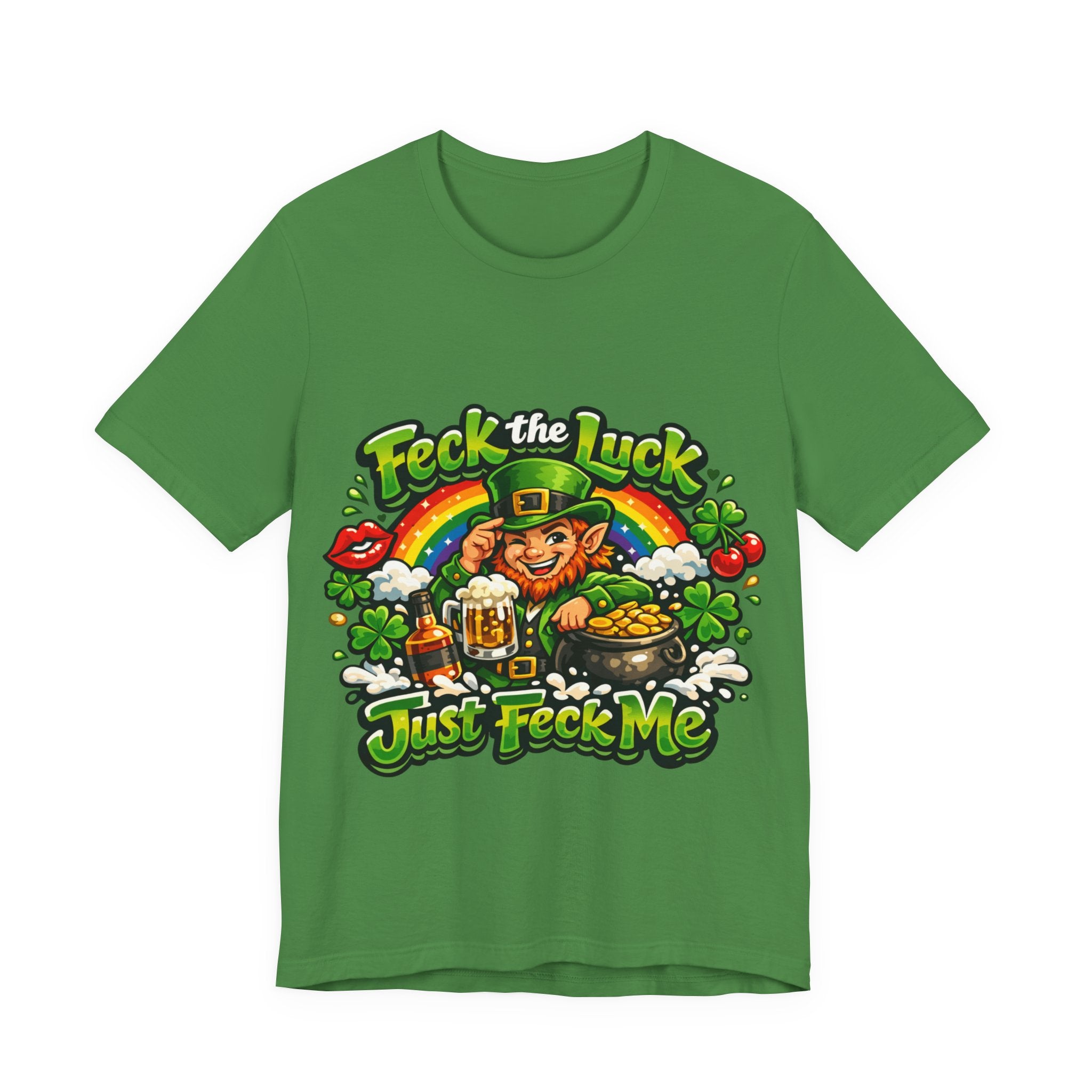Feck the Luck, Just Feck Me - St Paddy's T-Shirt
