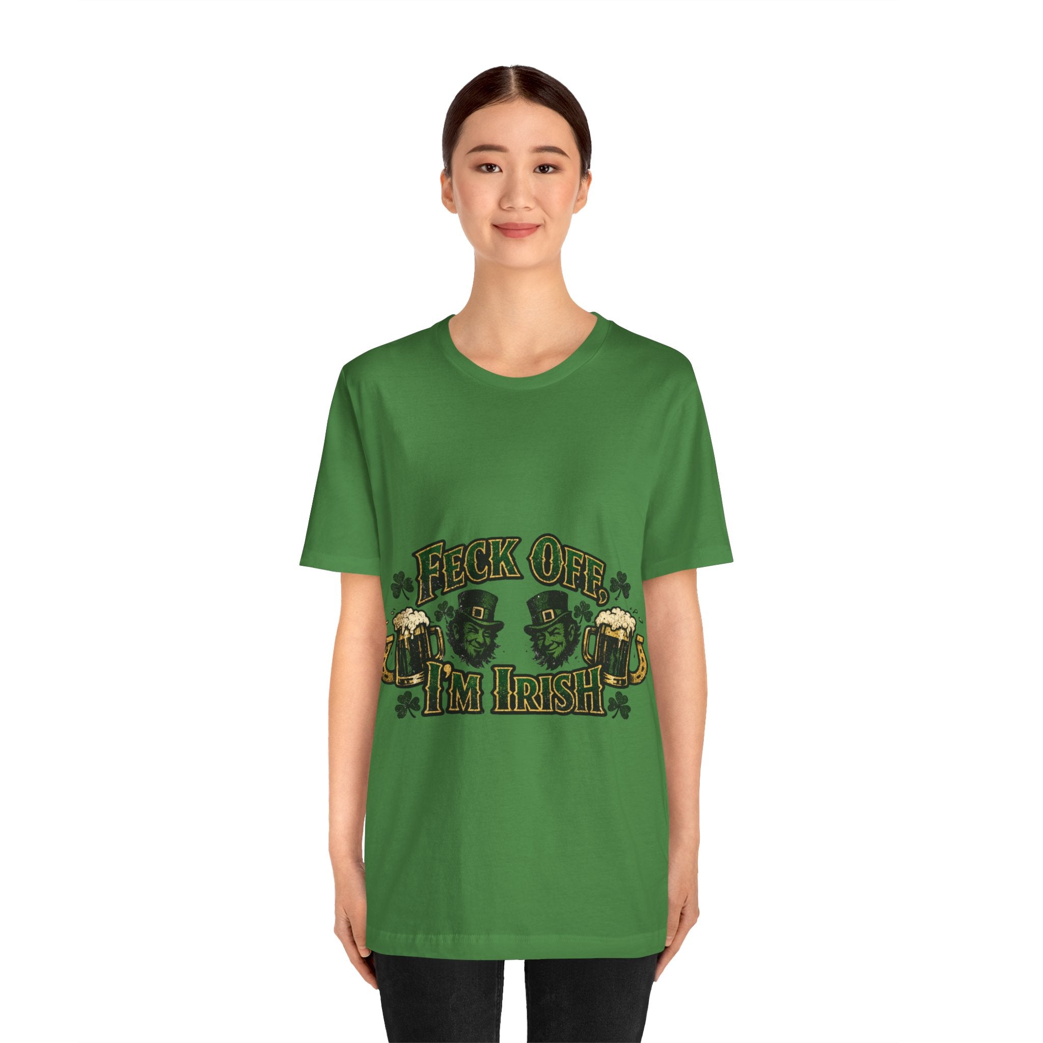 Feck Off, I'm Irish - St Paddy's T-Shirt