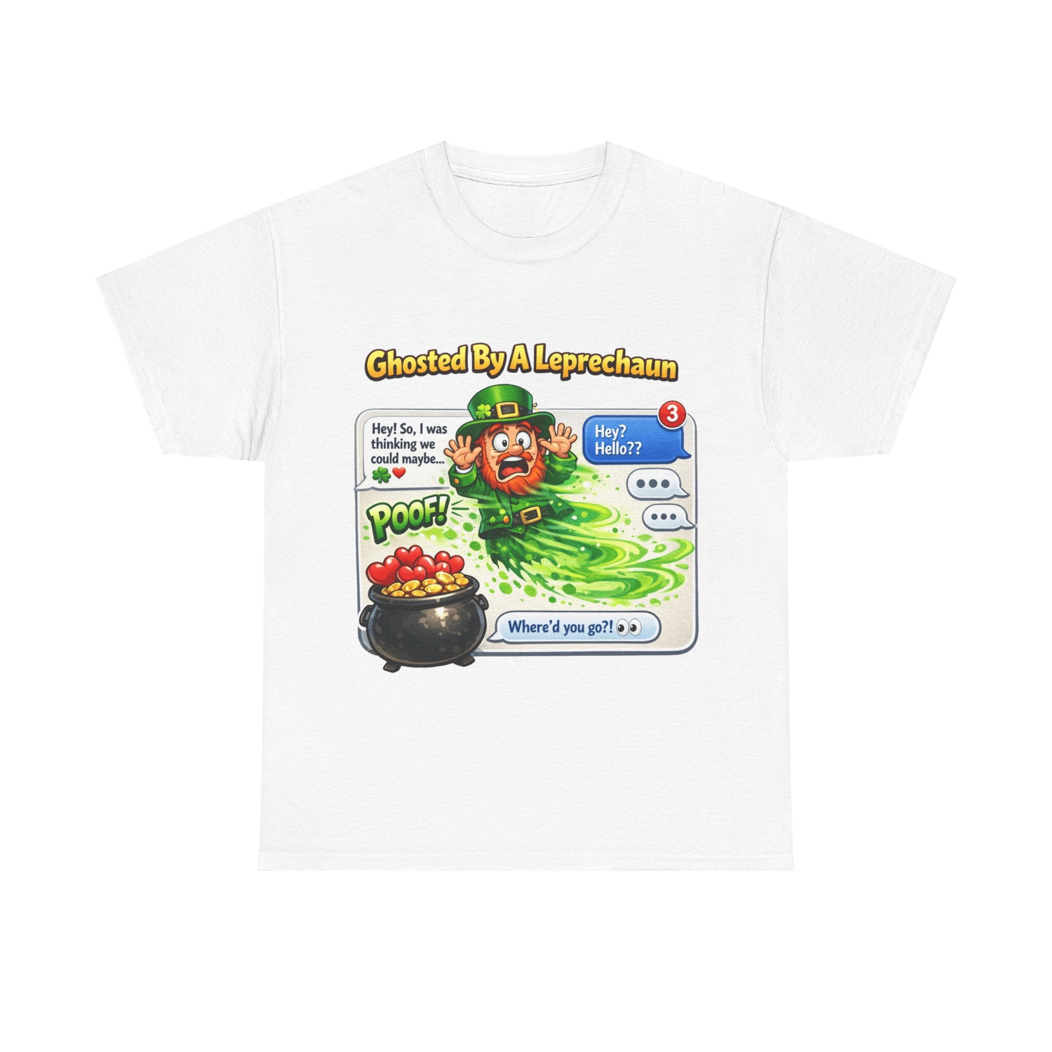 Ghosted by a Leprechaun - St Paddy's Tee
