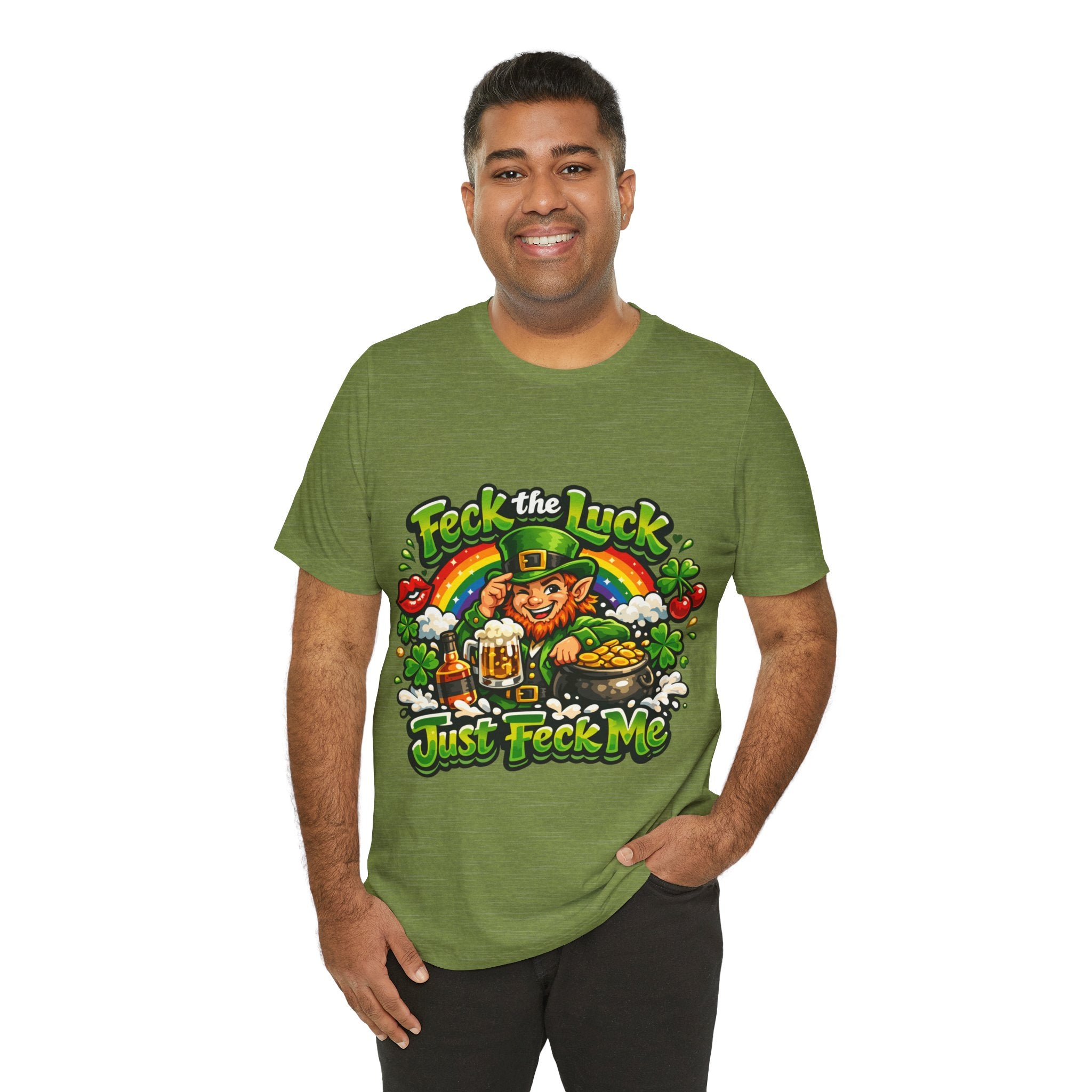 Feck the Luck, Just Feck Me - St Paddy's T-Shirt