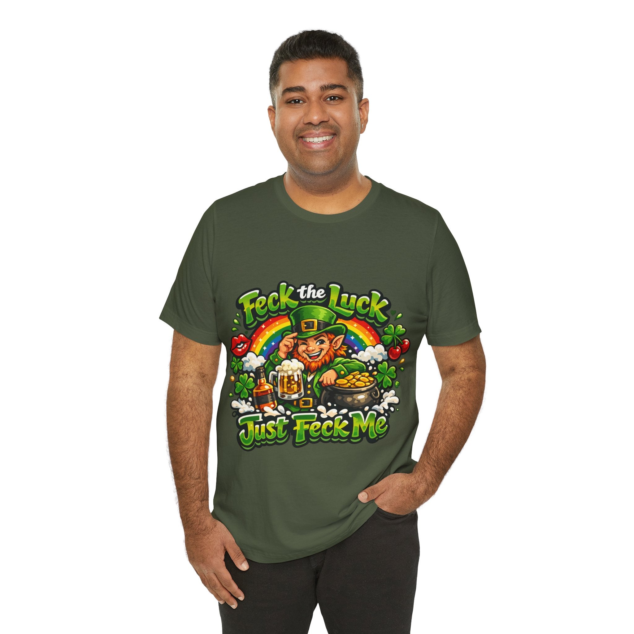 Feck the Luck, Just Feck Me - St Paddy's T-Shirt