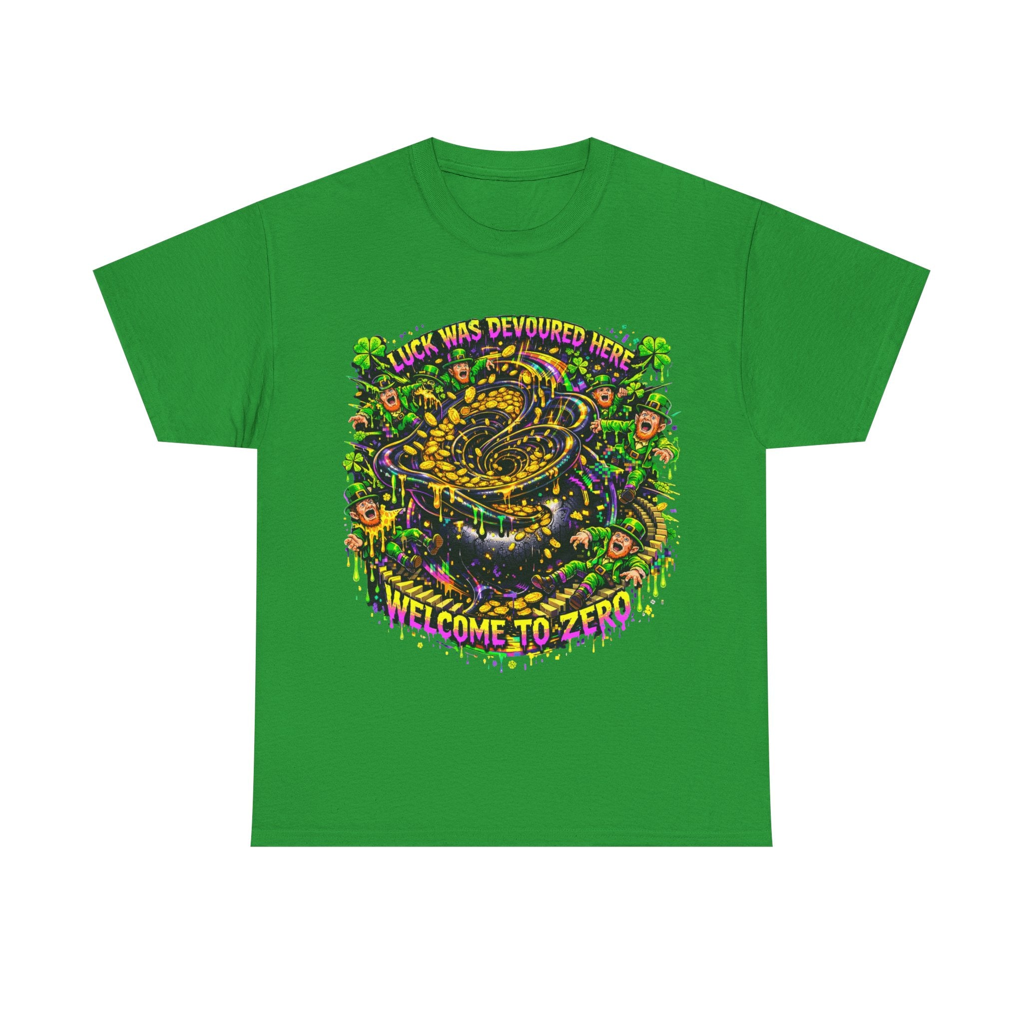 LUCK WAS DEVOURED HERE – WELCOME TO ZERO - St Paddy's Tee