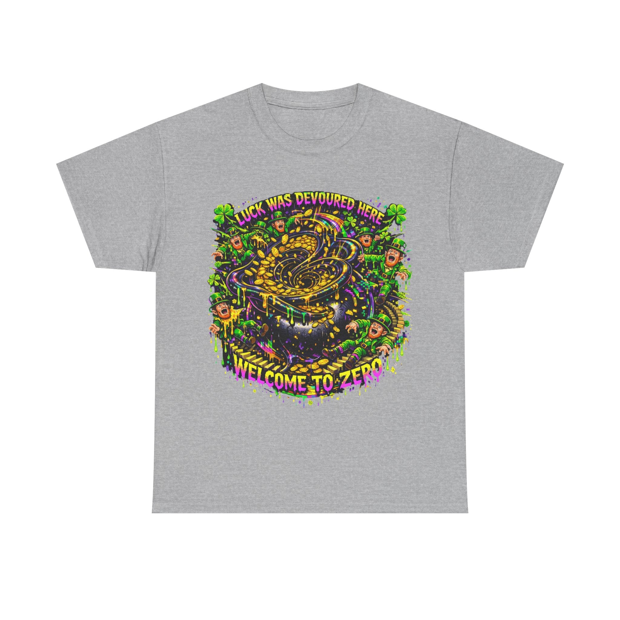 LUCK WAS DEVOURED HERE – WELCOME TO ZERO - St Paddy's Tee